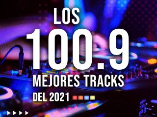 LOS 100.9 MEJORES TRACKS DEL 2021